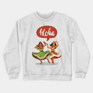 Hula Dancers Crewneck Sweatshirt
